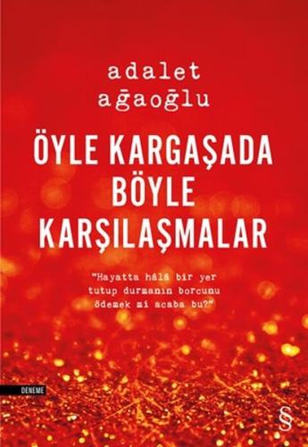 Öyle Kargaşada Böyle Karşılaşmalar