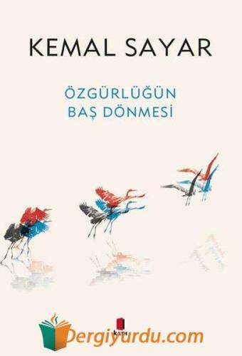 Özgürlüğün Baş Dönmesi Kemal Sayar