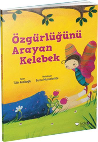 Özgürlüğünü Arayan Kelebek Tülin Kozikoğlu