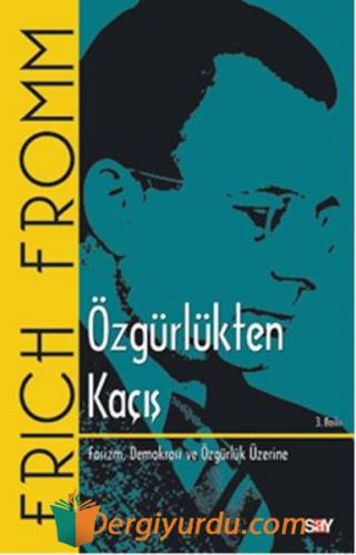 Özgürlükten Kaçış Erich Fromm