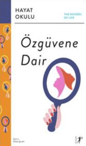 Özgüvene Dair