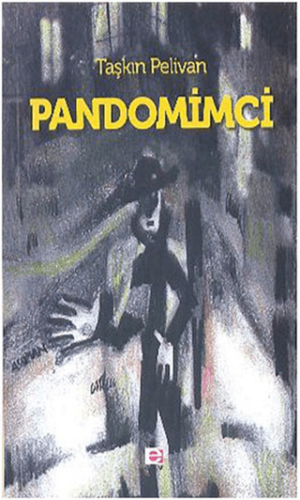 Pandomimci Taşkın Pelivan
