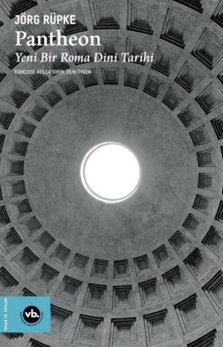 Pantheon: Yeni Bir Roma Dini Tarihi