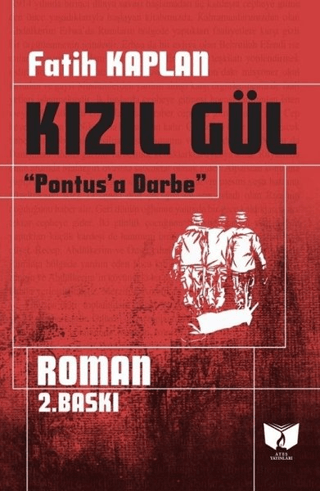 Pantus'a Darbe - Kızıl Gül Fatih Kaplan