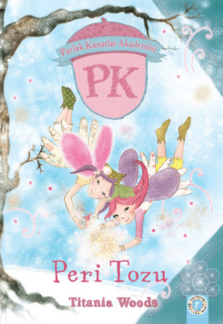 Parlak Kanatlar Akademisi Peri Tozu Tiania Woods
