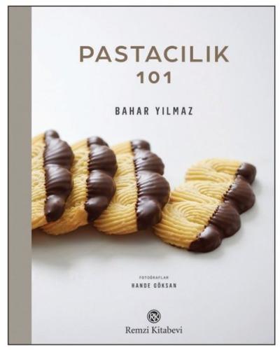 Pastacılık 101 (Ciltli) Bahar Yılmaz