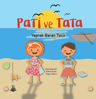 Pati ve Tata Yaprak Baran Tecir