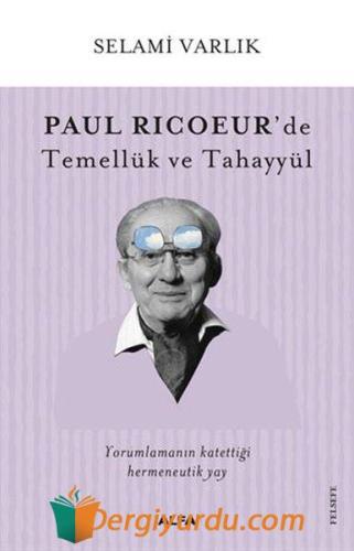 Paul Ricoeur'de Temellük ve Tahayyül