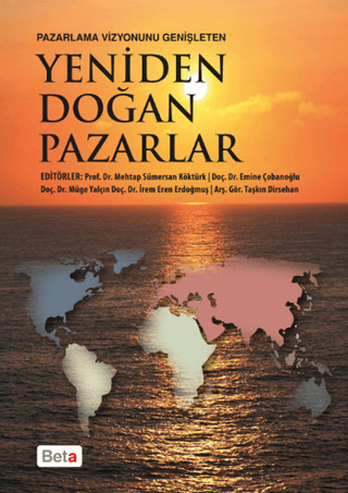 Pazarlama Vizyonunu Genişleten Yeniden Doğan Pazarlar Norbert Rehrmann