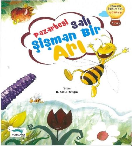 Pazartesi Salı Şişman Bir Arı Hıncal Uluç
