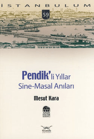 Pendikli Yıllar, Sine-Masal Anılar