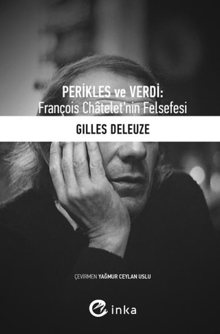 Perikles ve Verdi: François Chatelet'nin Felsefesi Christoph Delius