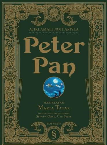 Peter Pan - Yüzüncü Yıl Baskısı - Açıklamalı Notlarıyla (Ciltli)