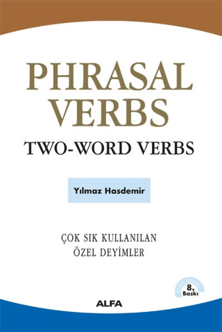 Phrasal Verbs Two-Word Verbs Yılmaz Hasdemir