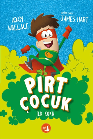 Pırt Çocuk 1 - İlk Koku Adam Wallace