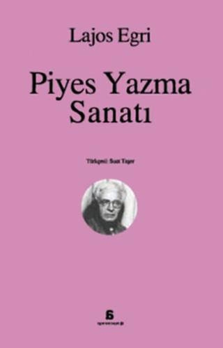 Piyes Yazma Sanatı Lajos Egri