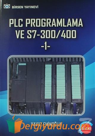 PLC Programlama ve S7-300/400 1 Yavuz Eminoğlu