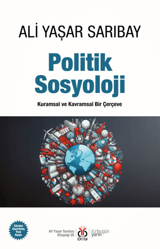 Politik Sosyoloji - Kuramsal ve Kavramsal Bir Çerçeve John H. Conway