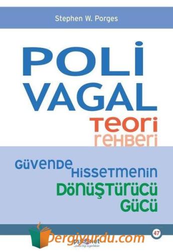 Polivagal Teori Rehberi - Güvende Hissetmenin Dönüştürücü Gücü Stephen