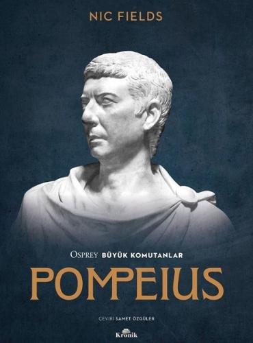 Pompeius - Osprey Büyük Komutanlar Nic Fields