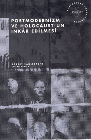 Postmodernizm ve Holocaust'un İnkar Edilmesi