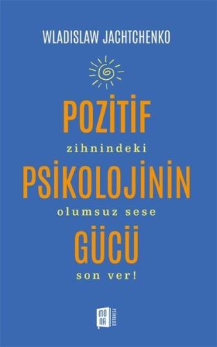 Pozitif Psikolojinin Gücü Wladislaw Jachtchenko