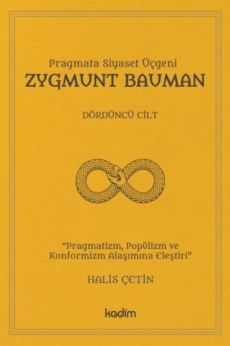 Pragmata Siyaset Üçgeni Zygmunt Bauman - Dördüncü Cilt Charles Brokaw