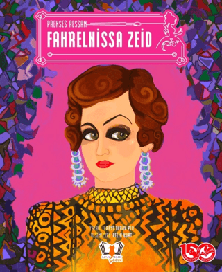 Prenses Ressam Fahrelnissa Zeid Feraye Turan Pir