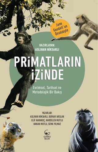 Primatların İzinde - Evrimsel, Tarihsel ve Metodolojik Bir Bakış Kolek