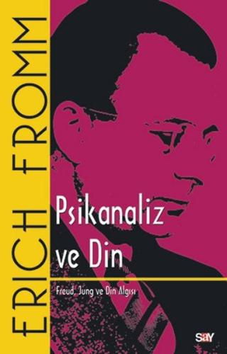 Psikanaliz ve Din Doğan Aydal