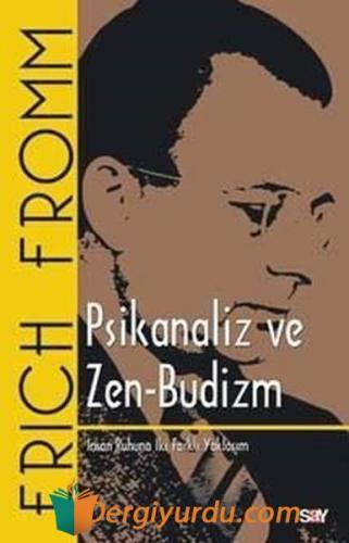 Psikanaliz ve Zen-Budizm Erich Fromm