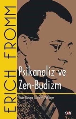 Psikanaliz ve Zen Budizm Doğan Aydal