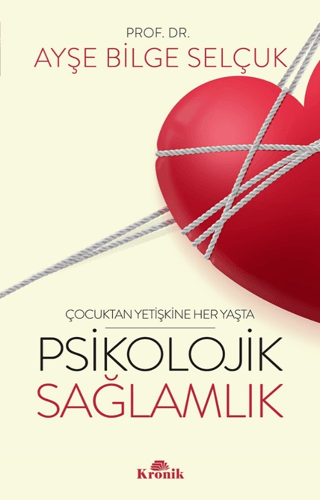 Psikolojik Sağlamlık Ayşe Bilge Selçuk