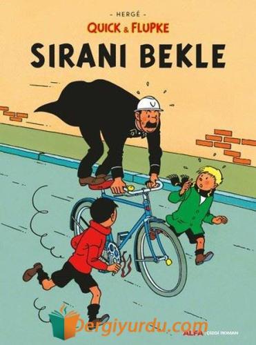 Quick ve Flupke 4 - Sıranı Bekle