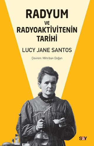 Radyum ve Radyoaktivitenin Tarihi Lucy Jane Santos