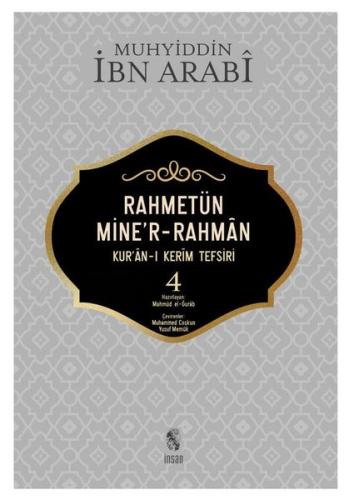 Rahmetünmie'r-Rahman 4 - Kur'an-ı Kerim Tefsiri Muhyiddin İbnü'l Arabi