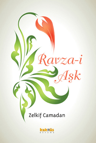 Ravza-i Aşk Zelkif Camadan