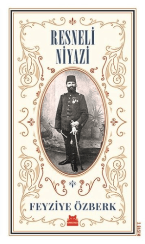 Resneli Niyazi (Büyük Boy)