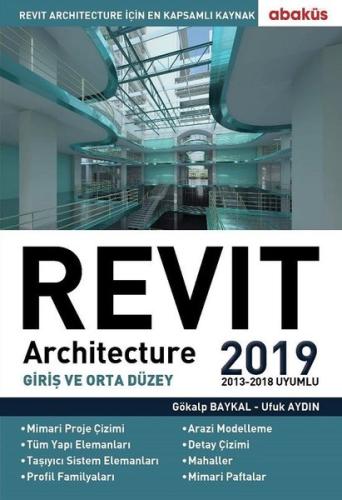 Revit Architecture 2019-Giriş ve Orta Düzey Gökalp Baykal