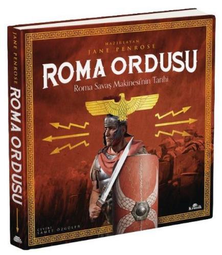 Roma Ordusu-Roma Savaş Makinesinin Tarihi (Ciltli)