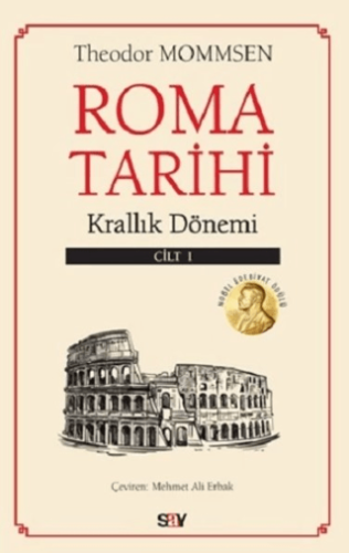 Roma Tarihi 1. Cilt - Krallık Dönemi Theodor Mommsen