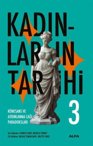 Rönesans ve Aydınlanma Çağı Paradoksları - Kadınların Tarihi 3