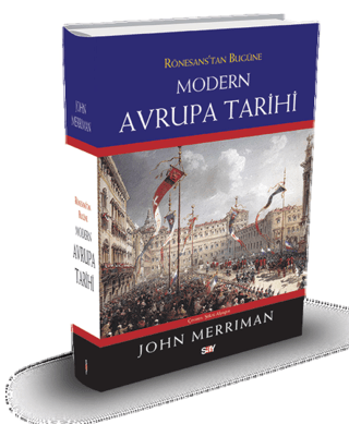 Rönesans'tan Bugüne Modern Avrupa Tarihi (Ciltli) John Merriman