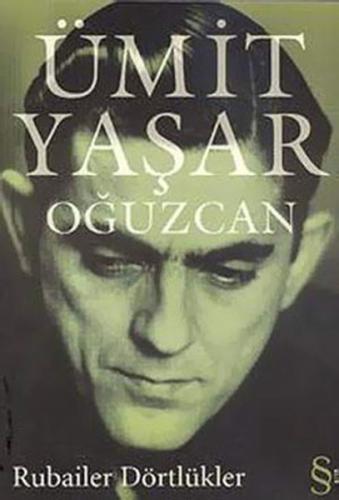 Rubailer Dörtlükler - Ümit Yaşar Oğuzcan Mehmed Şerefeddin Yaltkaya