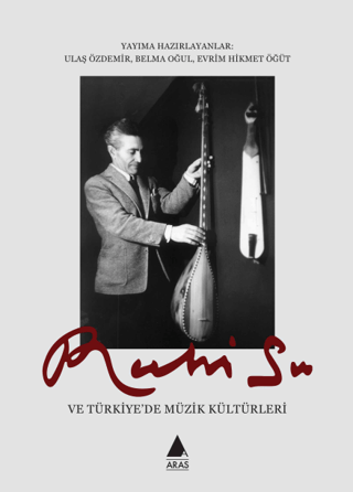 Ruhi Su ve Türkiye'de Müzik Kültürleri Joanna Walsh
