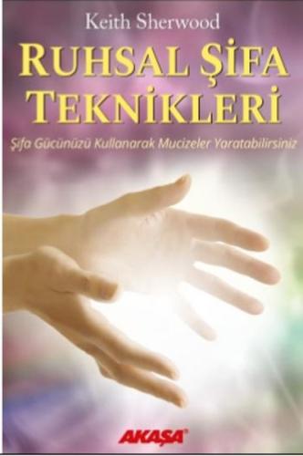 Ruhsal Şifa Teknikleri Keith Sherwood