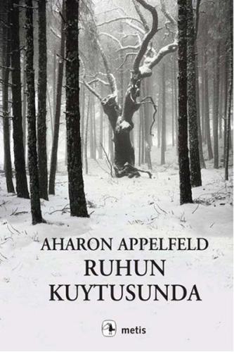 Ruhun Kuytusunda Aharon Appelfeld
