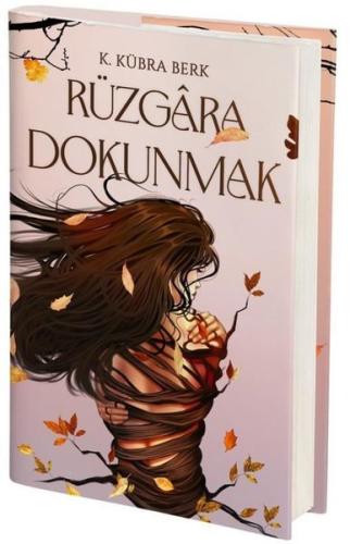 Rüzgara Dokunmak (Ciltli) K. Kübra Berk