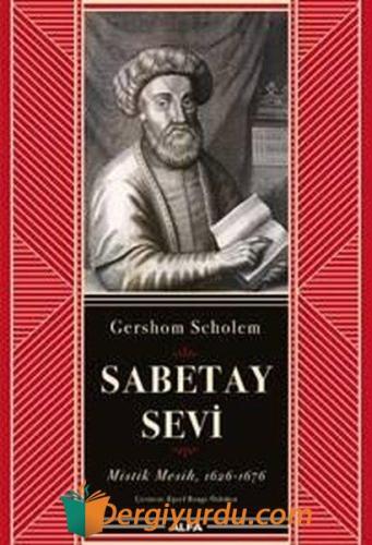 Sabetay Sevi: Mistik Mesih 1626-1676 (Ciltli)