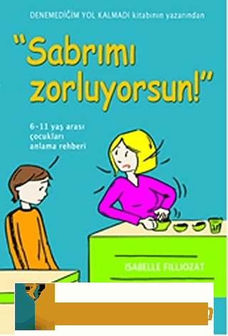 Sabrımı Zorluyorsun Isabelle Filliozat